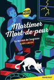 Mortimer Mort-de-Peur : la maison de l'angoisse (eBook, ePUB) Mortimer Mort-de-Peur : la maison de l'angoisse (eBook, ePUB)