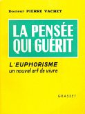 Pensée qui guérit (eBook, ePUB) Pensée qui guérit (eBook, ePUB)