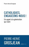 Catholiques, engageons-nous ! (eBook, ePUB)