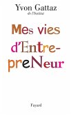 Mes vies d'Entrepreneur (eBook, ePUB)