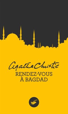 Rendez-vous à Bagdad (Nouvelle traduction révisée) (eBook, ePUB) - Christie, Agatha