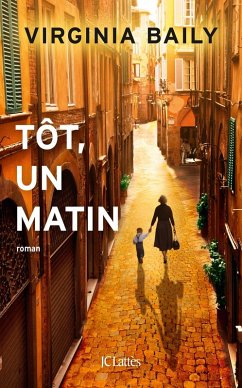 Tôt, un matin (eBook, ePUB) - Baily, Virginia