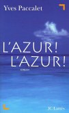 L'Azur ! L'Azur ! (eBook, ePUB)