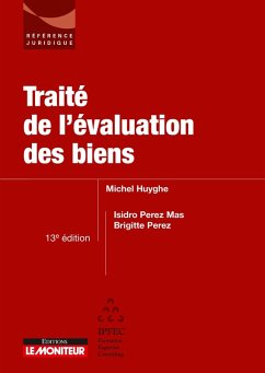 Traité de l'évaluation des biens (eBook, ePUB) - Huyghe, Michel; Perez Mas, Isidro; Perez, Brigitte