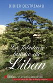 La fabuleuse histoire du Liban (eBook, ePUB)