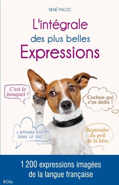 L'intégrale des plus belles Expressions (eBook, ePUB) - Paloc, René