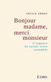 Bonjour Madame, merci Monsieur (eBook, ePUB)
