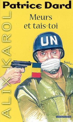 Alix Karol 10 Meurs et tais-toi (eBook, ePUB) - Dard, Patrice