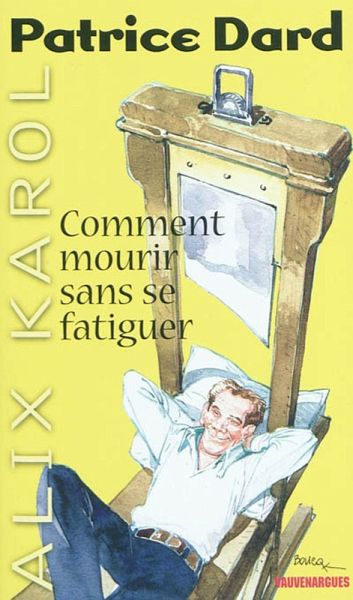 Alix Karol 20 Comment mourir sans se fatiguer (eBook, ePUB) Alix Karol 20 Comment mourir sans se fatiguer (eBook, ePUB)