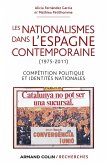 Les nationalismes dans l'Espagne contemporaine (1975-2011) (eBook, ePUB) Les nationalismes dans l'Espagne contemporaine (1975-2011) (eBook, ePUB)