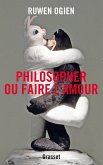Philosopher ou faire l'amour (eBook, ePUB)