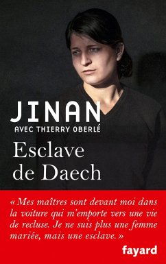 Esclave de Daech (eBook, ePUB) - Jinan; Oberlé, Thierry