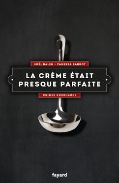 Cover La crème était presque parfaite (eBook, ePUB)