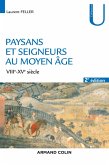 Paysans et seigneurs au Moyen Âge - 2e éd. (eBook, ePUB) Paysans et seigneurs au Moyen Âge - 2e éd. (eBook, ePUB)