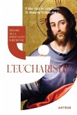 Trésors de la spiritualité chrétienne : l'Eucharistie (eBook, ePUB)