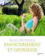 Environnement et grossesse (eBook, ePUB) - Bild 1