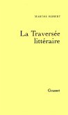 La traversée littéraire (eBook, ePUB) La traversée littéraire (eBook, ePUB)