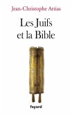 Les juifs et la Bible (eBook, ePUB)