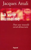 La Voie humaine (eBook, ePUB) La Voie humaine (eBook, ePUB)