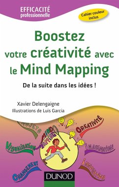 Boostez votre créativité avec le Mind Mapping (eBook, ePUB) - Delengaigne, Xavier