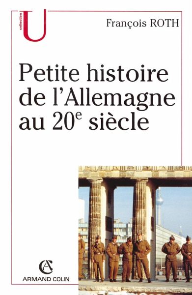 Petite histoire de l'Allemagne au 20e siècle (eBook, ePUB) Petite histoire de l'Allemagne au 20e siècle (eBook, ePUB)