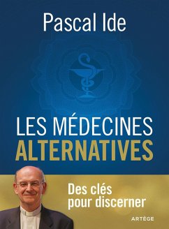 Les médecines alternatives (eBook, ePUB) - Ide, Pascal