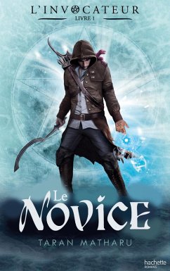 L'Invocateur - Livre I - Novice (eBook, ePUB) - Matharu, Taran