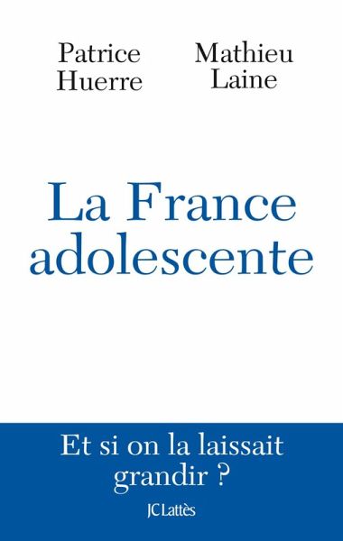 La France adolescente (eBook, ePUB) La France adolescente (eBook, ePUB)