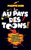 Au pays des Toons ! (eBook, ePUB)