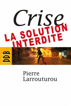 Cover Crise : la solution interdite (eBook, ePUB)