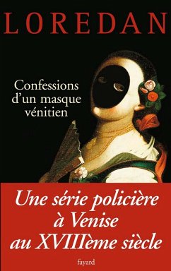 Confessions d'un masque vénitien (eBook, ePUB) Cover Confessions d'un masque vénitien (eBook, ePUB)