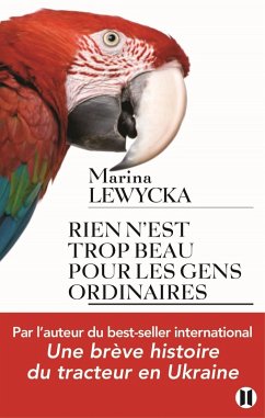 Rien n'est trop beau pour les gens ordinaires (eBook, ePUB) - Lewycka, Marina