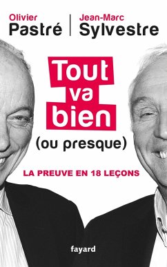 Tout va bien (ou presque) (eBook, ePUB) - Pastré, Olivier; Sylvestre, Jean-Marc