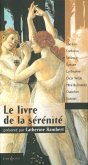 Le Livre de la sérénité (eBook, ePUB) Le Livre de la sérénité (eBook, ePUB)