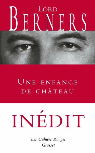 Une enfance de château - Inédit (eBook, ePUB)