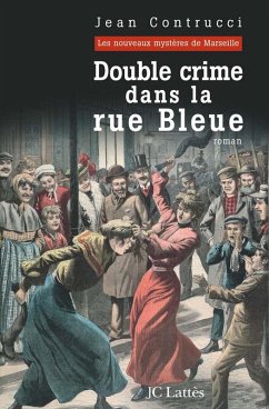 Double Crime dans la rue Bleue (eBook, ePUB) - Contrucci, Jean