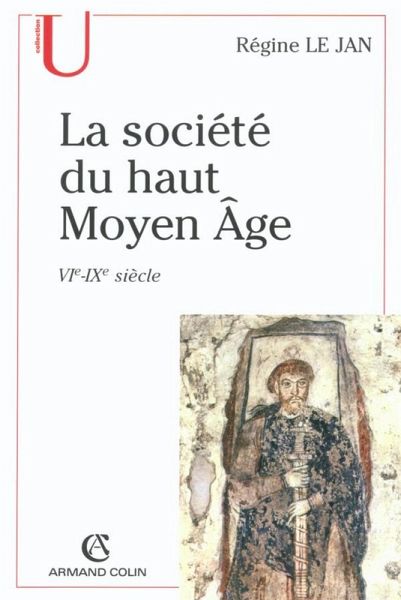 La société du haut Moyen Âge (eBook, ePUB) La société du haut Moyen Âge (eBook, ePUB)