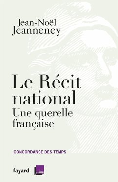 Le récit national (eBook, ePUB) - Jeanneney, Jean-Noël