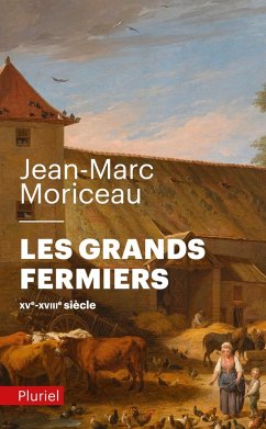 Les grands fermiers (eBook, ePUB) - Moriceau, Jean-Marc