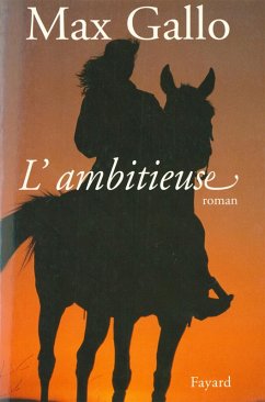 L'Ambitieuse (eBook, ePUB) - Gallo, Max