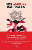 Nos amours radicales (eBook, ePUB)