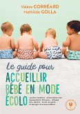 Le guide pour accueillir bébé en mode écolo (eBook, ePUB)