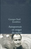 Autoportrait en usager du métro (eBook, ePUB)