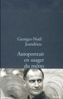Autoportrait en usager du métro (eBook, ePUB) - Jeandrieu, Georges-Noël