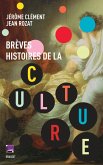 Brèves histoires de la culture (eBook, ePUB)