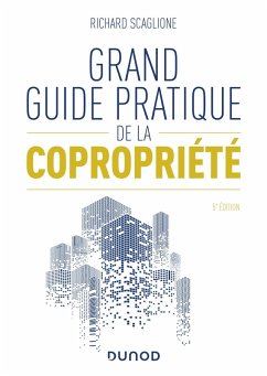 Grand guide pratique de la copropriété - 5e éd. (eBook, ePUB) - Scaglione, Richard