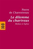 Le dilemme du chartreux (eBook, ePUB) Le dilemme du chartreux (eBook, ePUB)