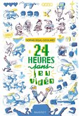 24 heures sans jeu vidéo (eBook, ePUB) 24 heures sans jeu vidéo (eBook, ePUB)