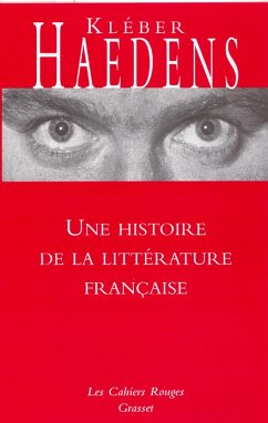 Une histoire de la littérature française (eBook, ePUB) - Haedens, Kléber