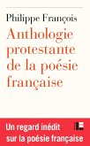Anthologie protestante de la poésie française (eBook, ePUB)